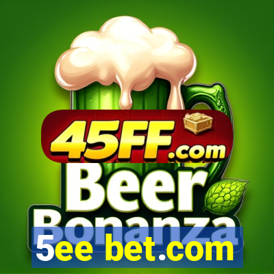 5ee bet.com